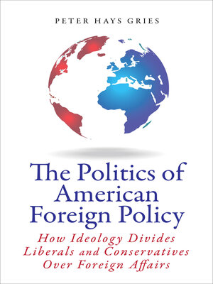 cover image of The Politics of American Foreign Policy
